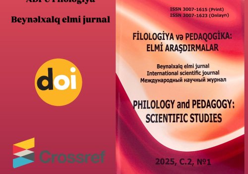 ”Filologiya və pedaqogika: elmi araşdırmalar” jurnalının 2025-ci il üzrə ilk nömrəsi işıq üzü görmüşdür.